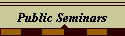 Public Seminars